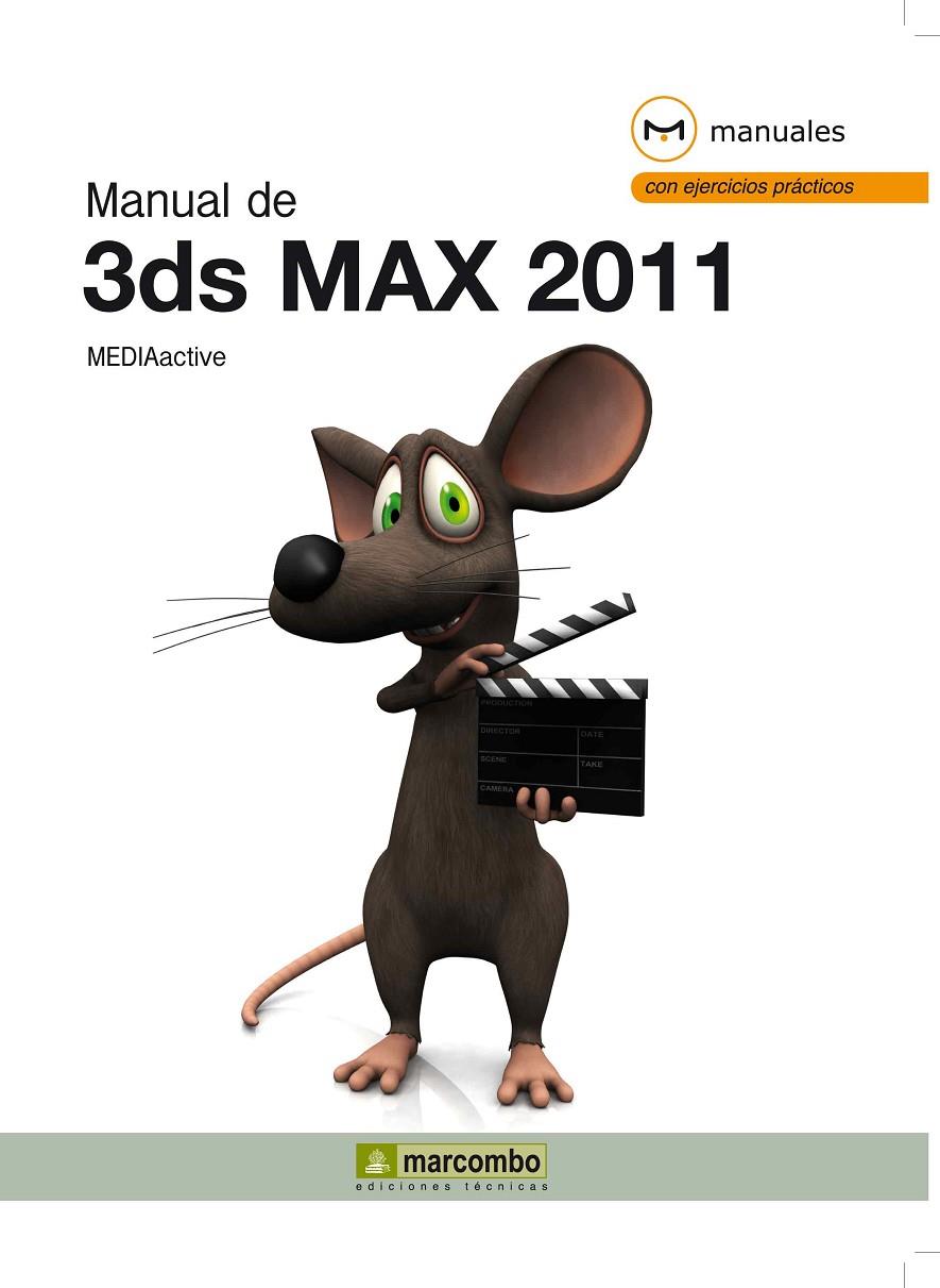 MANUAL DE 3DS MAX 2011 | 9788426717290 | MEDIAACTIVE