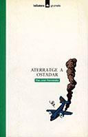 ATERRATGE A OSTADAR | 9788424681609 | HERNANDEZ, PAU JOAN