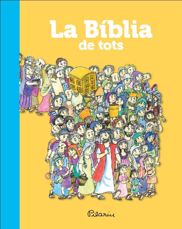 LA BÍBLIA DE TOTS | 9788490573365 | PILARÍN BAYÈS (IL.)