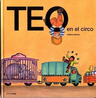 TEO EN EL CIRCO | 9788471762702 | DENOU, VIOLETA