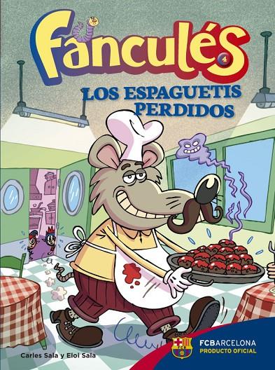 FANCULÉS 4. LOS ESPAGUETIS PERDIDOS | 9788424656256 | SALA I VILA, CARLES/SALA I VILA, ELOI