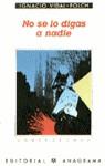 NO SE LO DIGAS A NADIE | 9788433912947 | VIDAL-FOLCH,IGNACIO
