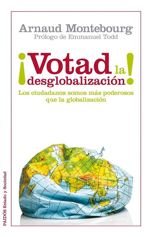 VOTAD POR LA DESGLOBALIZACION | 9788449326288 | MONTEBOURG, ARNAUD