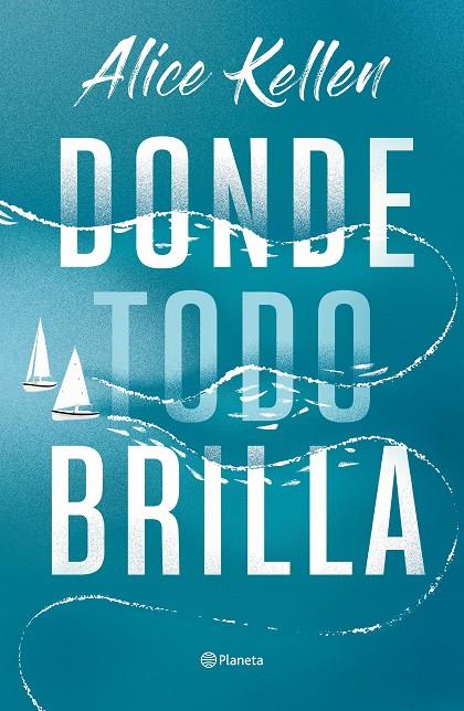 DONDE TODO BRILLA | 8432715155508 | KELLEN, ALICE