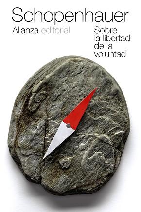SOBRE LA LIBERTAD DE LA VOLUNTAD | 9788420609621 | SCHOPENHAUER, ARTHUR