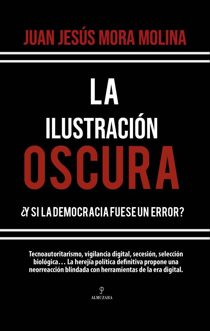 LA ILUSTRACIÓN OSCURA | 9791370203979 | MORA MOLINA, JUAN JESÚS