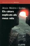 CATARS EXPLICATS ALS MEUS NETS | 9788497870269 | MESTRE I GODES, JESUS