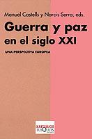 GUERRA Y PAZ EN EL SIGLO XXI | 9788483108505 | CASTELL, MANUEL