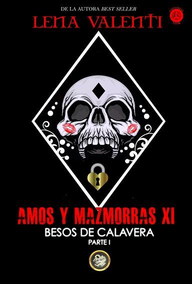 AMOS Y MAZMORRAS XI | 9788494919060 | VALENTI, LENA