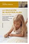 EDUCACION DE NUESTROS HIJOS | 9788484604624 | ALDECOA, JOSEFINA