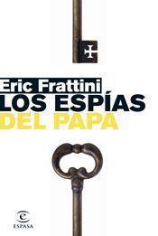 ESPÍAS DEL PAPA | 9788467027075 | FRATTINI, ERIC