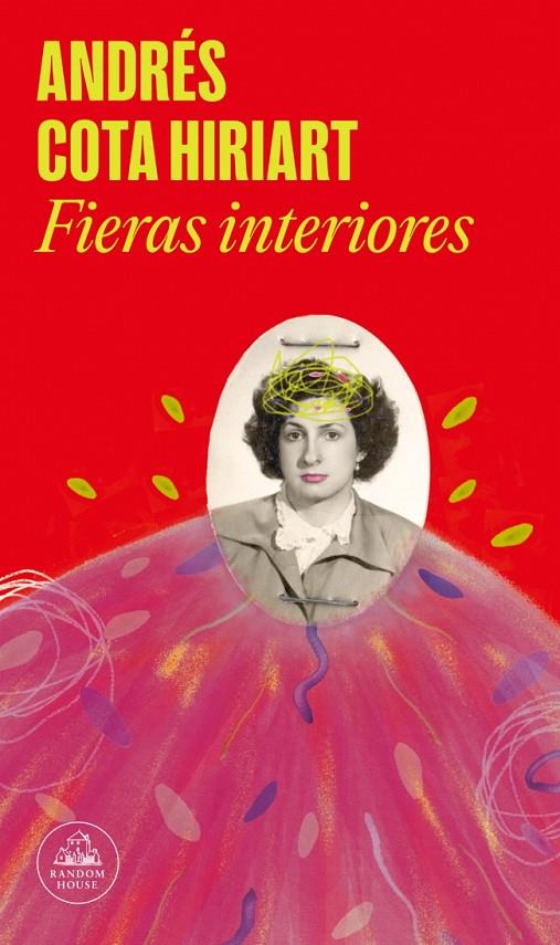FIERAS INTERIORES | 9788439745532 | COTA HIRIART, ANDRES