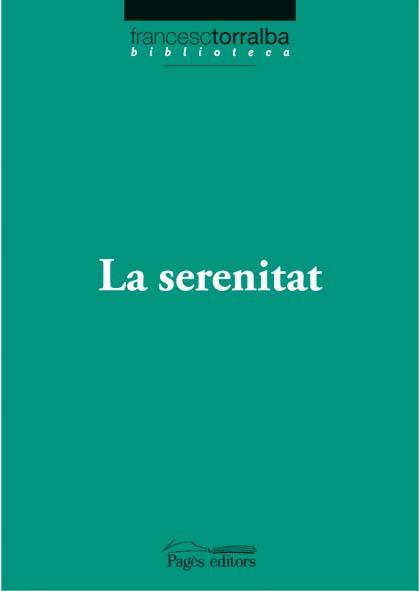 SERENITAT, LA | 9788497796774 | TORRALBA, FRANCESC