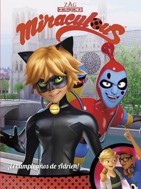 ¡EL CUMPLEAÑOS DE ADRIEN! (MIRACULOUS [PRODIGIOSA LADYBUG]. CÓMIC) | 9788448848941 | VARIOS AUTORES