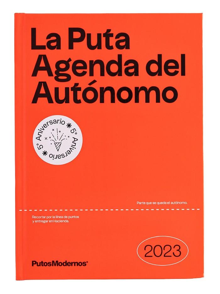 LA PUTA AGENDA DEL AUTÓNOMO 2023 PUTOSMODERNOS | 9788418195716 | PUTOSMODERNOS