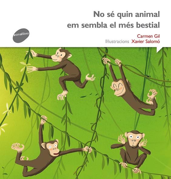 NO SÉ QUIN ANIMAL EM SEMBLA EL MÉS BESTIAL | 9788415975496 | GIL MARTÍNEZ, CARMEN (1962-)