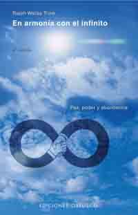 EN ARMONIA CON EL INFINITO.PAZ, PODER Y ABUNDANCIA | 9788477202905 | WALDO TRINE