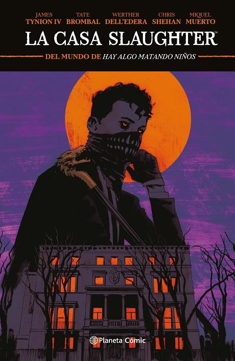 LA CASA SLAUGHTER Nº 01 | 9788411404815 | TYNION IV, JAMES / BROMBAL, TATE / DELL'EDERA, WERTHER / SHEHAN, CHRIS / MUERTO, MIQUEL