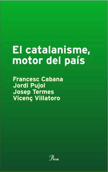 CATALANISME , MOTOR DEL PAIS | 9788484379812 | VVAA