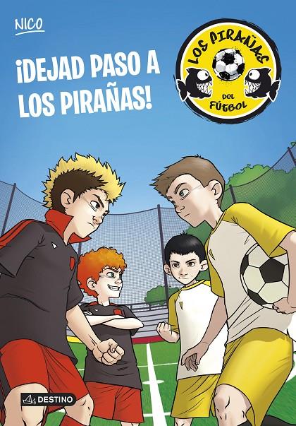 ¡DEJAD PASO A LOS PIRAÑAS! | 9788408127918 | ADELA PÉREZ LLADÓ