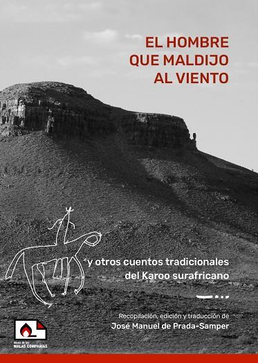 EL HOMBRE QUE MALDIJO AL VIENTO | 9788412302769 | DE PRADA-SAMPER,JOSÉ MANUEL