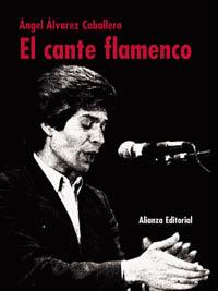CANTE FLAMENCO | 9788420643250 | ÁLVAREZ CABALLERO, ÁNGEL