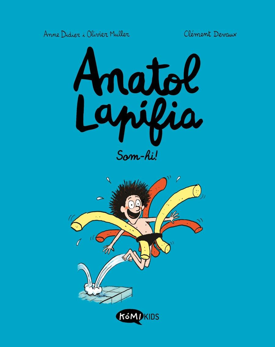 ANATOL LAPIFIA VOL.1 SOM-HI! | 9788412257175 | DIDIER, ANNE / MULLER, OLIVIER