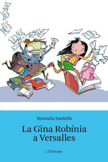 GINA ROBINIA A VERSALLES | 9788499324692