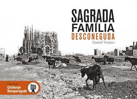 SAGRADA FAMÍLIA DESCONEGUDA | 9788416547098 | VENTEO MELÉNDREZ, DANIEL