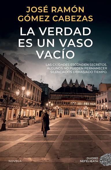 LA VERDAD ES UN VASO VACÍO | 9788419834751 | GÓMEZ CABEZAS, JOSE RAMON