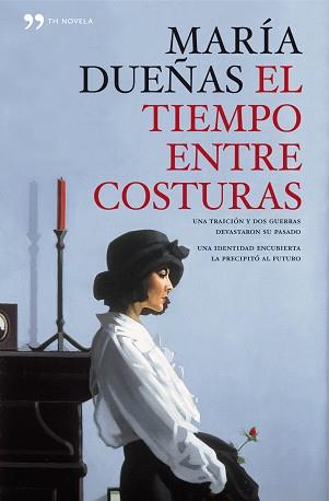 TIEMPO ENTRE COSTURAS (EDICION CONMEMORATIVA) | 9788499980508 | DUEÑAS, MARIA