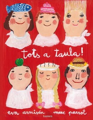 TOTS A TAULA! | 9788448833787 | PARROT RUFIAS,MARC/ARMISEN BUSTINZA,EVA