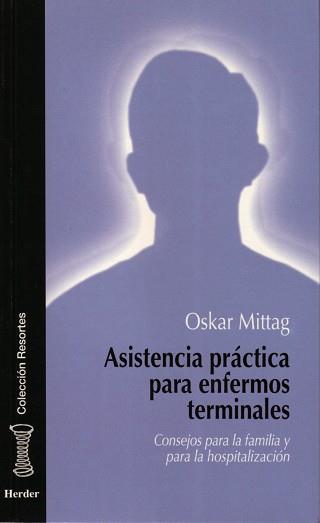 ASISTENCIA PRACTICA PARA ENFERMOS TERMINALES | 9788425419409 | MITTAG,OSKAR