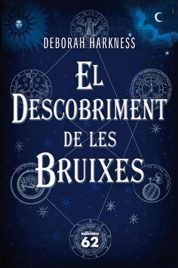 DESCOBRIMENT DE LES BRUIXES | 9788429767681 | DEBORAH HARKNESS