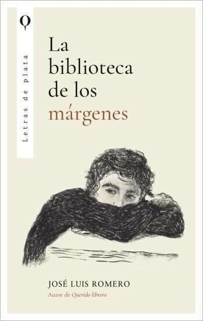 LA BIBLIOTECA DE LOS MÁRGENES | 9788410439474 | ROMERO, JOSÉ LUIS