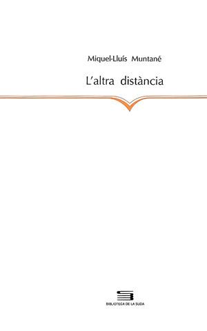 ALTRA DISTANCIA,L' | 9788479352103 | MUNTANE,MIQUEL-LLUIS