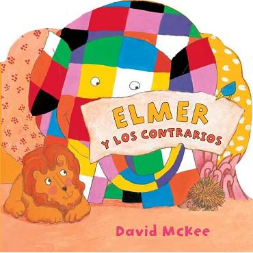 ELMER Y LOS CONTRARIOS | 9788448833039 | MCKEE,DAVID