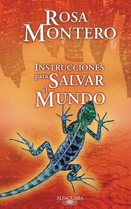 INSTRUCCIONES PARA SALVAR EL MUNDO | 9788420473796 | MONTERO ,ROSA