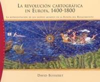 REVOLUCION CARTOGRAFICA EN EUROPA, 1400 | 9788449315657 | BUISSERET, DAVID