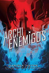 ARCHIENEMIGOS | 9788417390587 | MEYER, MARISSA