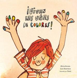 UÑAS | 9788417123581 | LUIS AMAVISCA/ALICIA ACOSTA/GUSTI