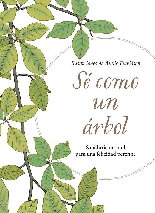 SÉ COMO UN ÁRBOL | 9788491294856 | DAVIDSON, ANNIE