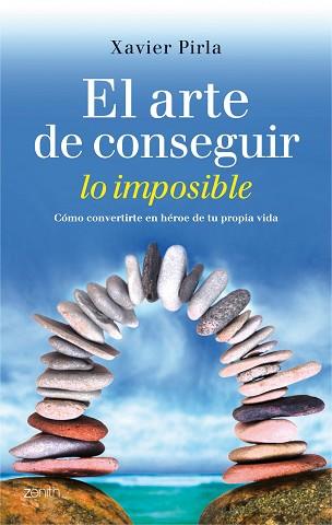 ARTE DE CONSEGUIR LO IMPOSIBLE | 9788408013112 | XAVIER PIRLA LLORENS