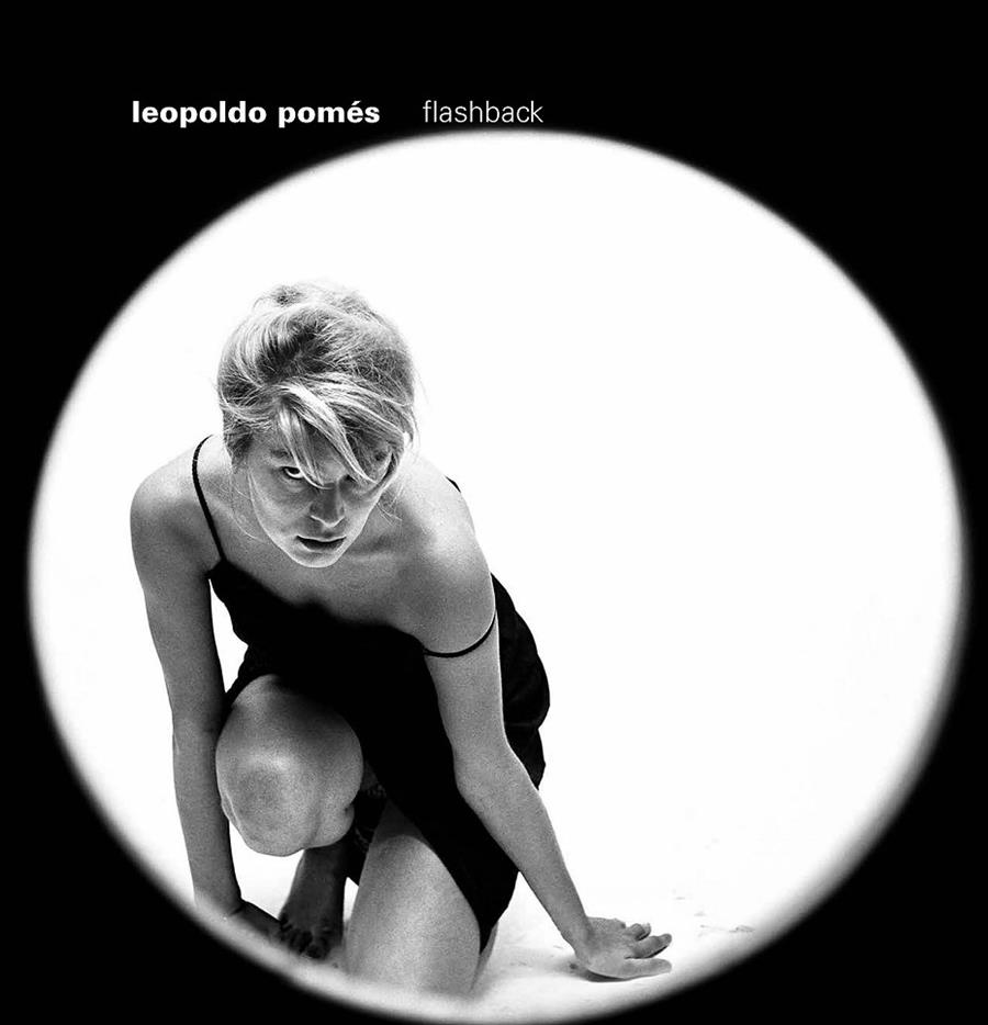 LEOPOLDO POMES. FLASHBACK | 9788416282135