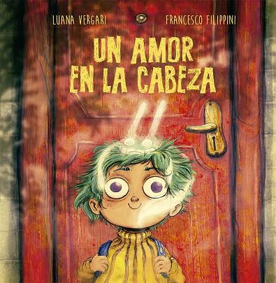 UN AMOR EN LA CABEZA | 9788491452799 | VERGARI, LUANA