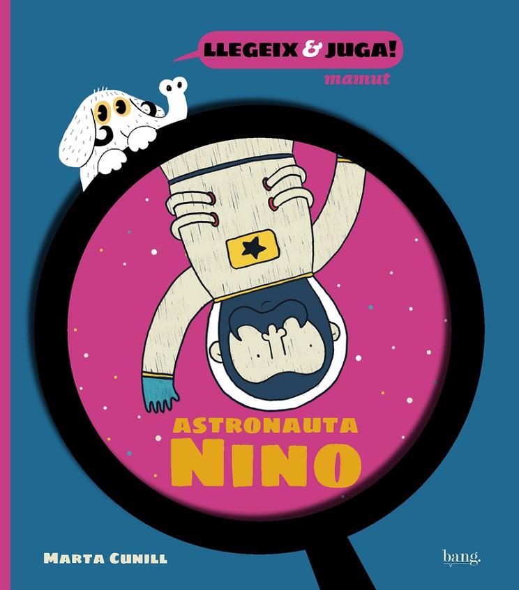 COSMONAUTA NINO,EL - CAT | 9788413714233 | CUNILL, MARTA
