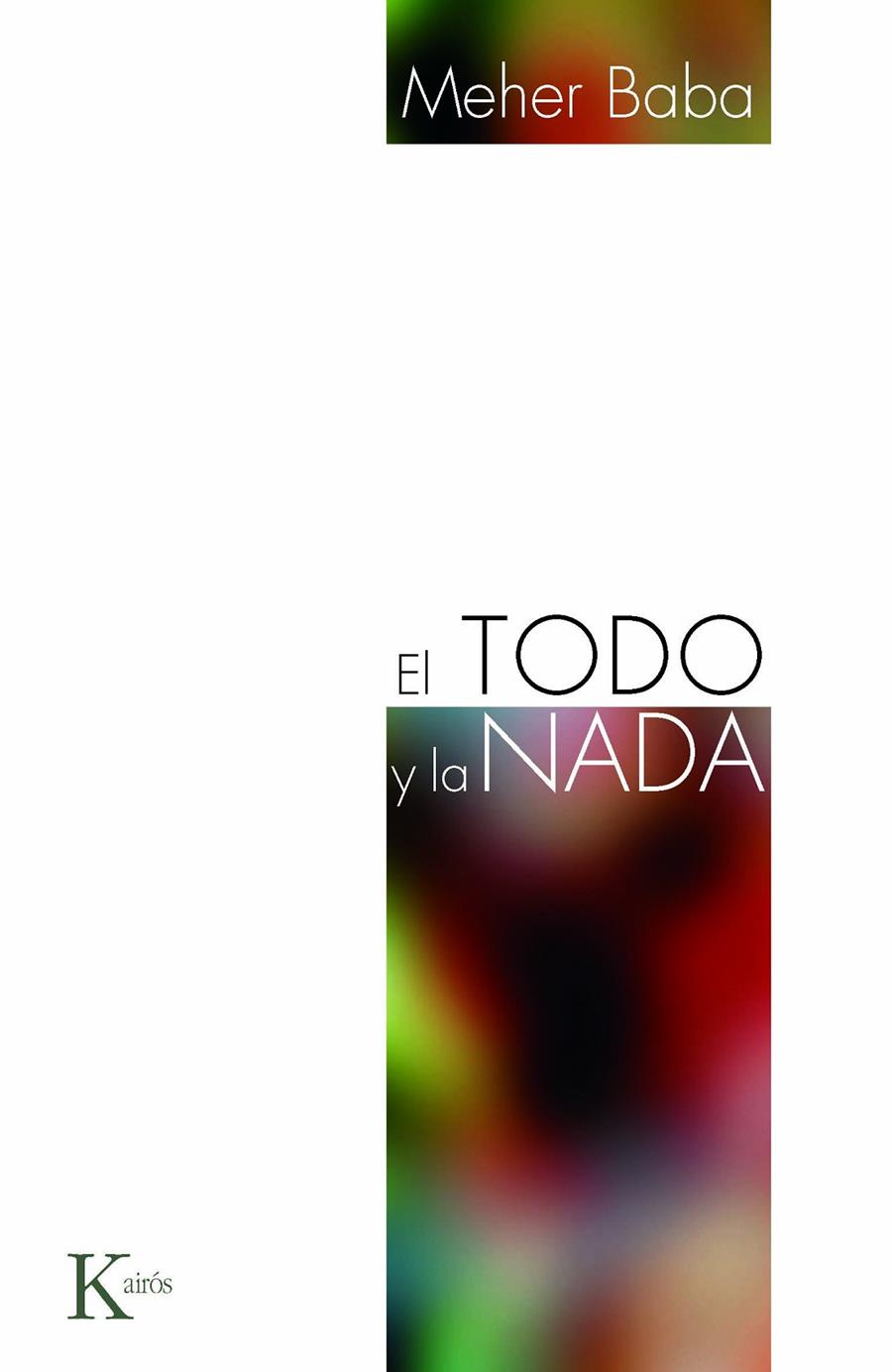 TODO Y LA NADA | 9788472457553 | BABA, MEHER