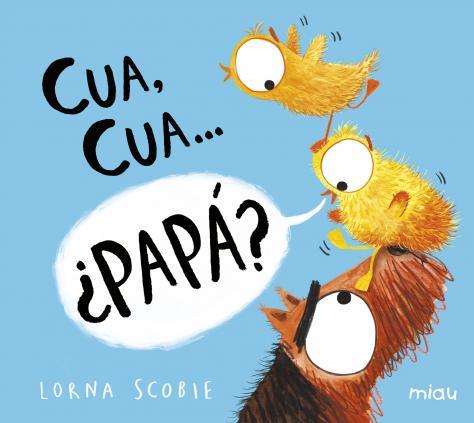 CUA, CUA ¿PAPÁ? | 9788418277511 | SCOBIE, LORNA