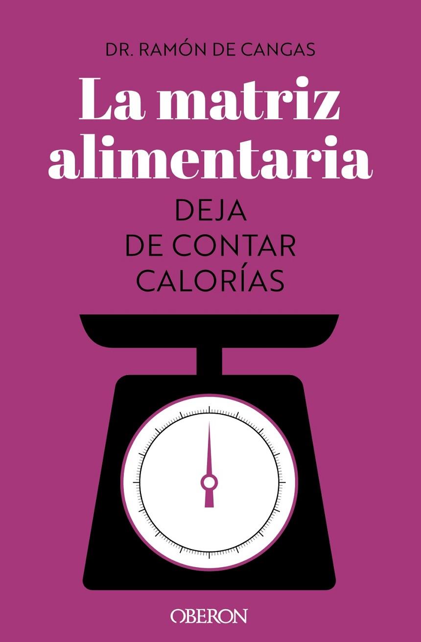 LA MATRIZ ALIMENTARIA | 9788441547414 | DE CANGAS MORÁN, RAMÓN