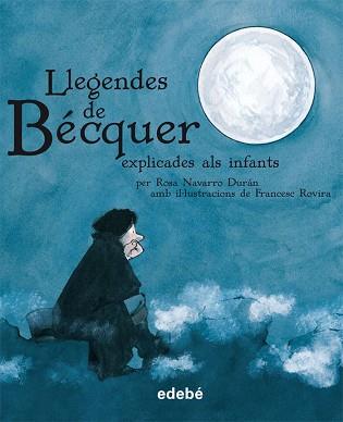 LLEGENDES DE BÉCQUER EXPLICADES ALS INFANTS | 9788423693368 | EDEBÉ, OBRA COLECTIVA